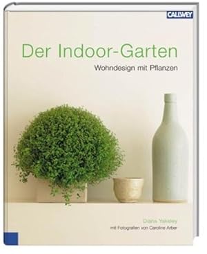 Bild des Verkufers fr Der Indoor-Garten: Wohndesign mit Pflanzen zum Verkauf von Versandantiquariat Felix Mcke