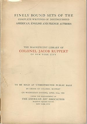 Illustrated Catalogue of . . . The Magnificent Library of Colonel Jacob Ruppert