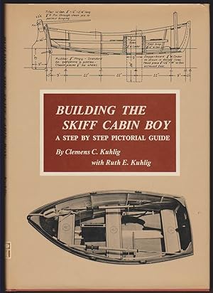 Seller image for BUILDING THE SKIFF CABIN BOY: A STEP-BY-STEP PICTORIAL GUIDE for sale by Easton's Books, Inc.