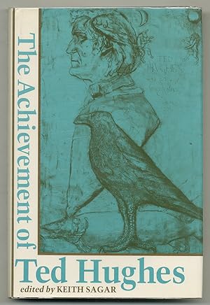 Bild des Verkufers fr The Achievement of Ted Hughes zum Verkauf von Between the Covers-Rare Books, Inc. ABAA