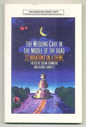 Seller image for The Wedding Cake in the Middle of the Road: 23 Variations on a Theme for sale by Between the Covers-Rare Books, Inc. ABAA