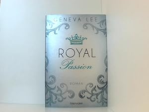 Bild des Verkufers fr Royal Passion: Roman (Die Royals-Saga, Band 1) Roman zum Verkauf von Book Broker