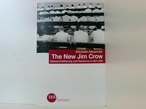 Bild des Verkufers fr The New Jim Crow. Masseninhaftierug und Rassismus in den USA. zum Verkauf von Book Broker