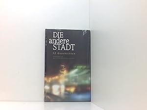 Seller image for Die andere Stadt: 12 Geschichten 12 Geschichten for sale by Book Broker