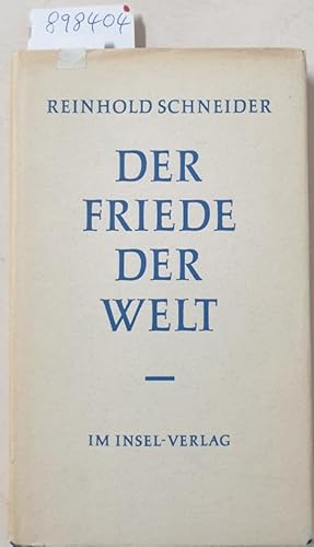 Der Friede der Welt : (Erstausgabe) : vom Autor signiert :