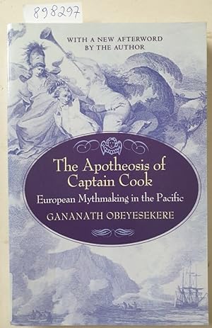 Seller image for The Apotheosis Of Captain Cook : European Mythmaking In the Pacific : for sale by Versand-Antiquariat Konrad von Agris e.K.