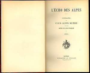 L'écho des alpes 1921 + rapport annuel 1921 et un dessin original de François Gos