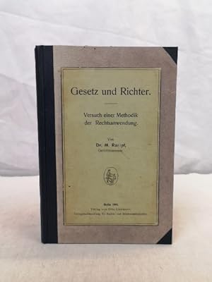 Bild des Verkufers fr Gesetz und Richter. Versuch einer Methodik der Rechtsanwendung zum Verkauf von Antiquariat Bler