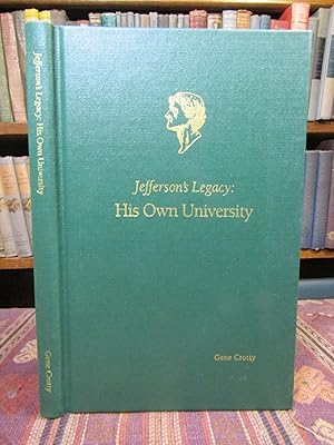 Seller image for Jefferson's Legacy: His Own University for sale by Pages Past--Used & Rare Books