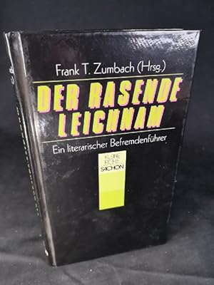 Seller image for Der rasende Leichnam Ein literarischer Befremdenfhrer for sale by ANTIQUARIAT Franke BRUDDENBOOKS