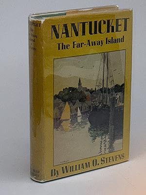 NANTUCKET: The Far-Away Island.