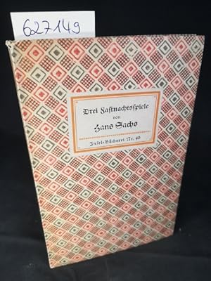 Bild des Verkufers fr Drei Fastnachtsspiele. Insel-Bcherei Nr. 46. eigentl. 41. -45. Tausend. 36. - 40. Tausend. zum Verkauf von ANTIQUARIAT Franke BRUDDENBOOKS