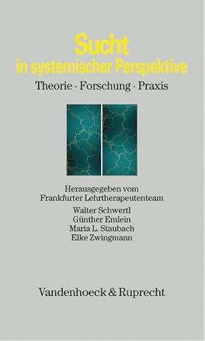 Imagen del vendedor de Sucht in systemischer Perspektive: Theorie ? Forschung ? Praxis. Hg.Frankfurter Lehrtherapeuten (Abhandl.d.akad.der Wissensch. Phil.-hist.klasse 3.folge) a la venta por Studibuch