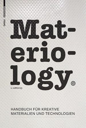 Seller image for Materiology: Handbuch fr Kreative: Materialien und Technologien for sale by Studibuch
