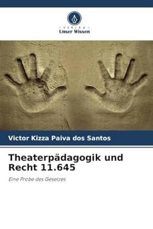 Imagen del vendedor de Theaterpdagogik und Recht 11.645 : Eine Probe des Gesetzes a la venta por AHA-BUCH GmbH