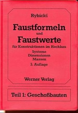 Seller image for Faustformeln und Faustwerte fr Konstruktionen im Hochbau, Tl.1, Geschobauten for sale by Studibuch