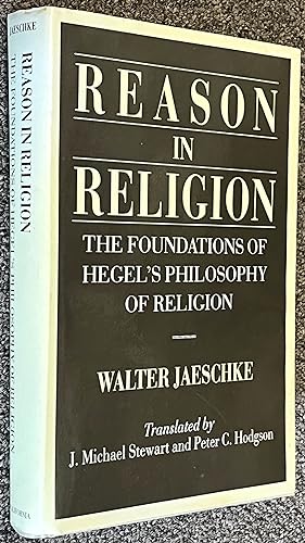 Seller image for Reason in Religion; The Foundations of Hegel's Philosophy of Religion for sale by DogStar Books