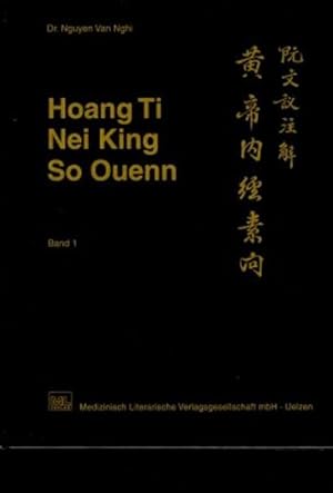 Bild des Verkufers fr Hoang Ti, Nei King, So Quenn: Hoang Ti, Nei King, So Ouenn, Bd.1 zum Verkauf von Studibuch