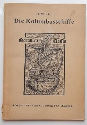 Heinrich Winter : Die Kolumbusschiffe.