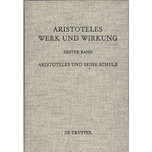 Seller image for Aristoteles und seine Wirkung, 1. Band: Aristoteles und seine Schule for sale by avelibro OHG