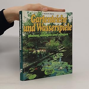 Seller image for Gartenteiche und Wasserspiele planen, anlegen und pflegen for sale by Bookbot