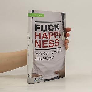 Bild des Verkufers fr Fuck Happiness zum Verkauf von Bookbot