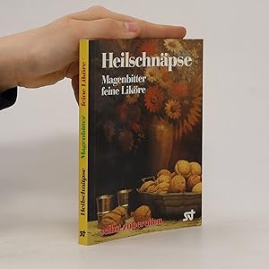 Seller image for Heilschna?pse, Magenbitter, feine Liko?re for sale by Bookbot