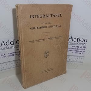 Seller image for Integraltafel: Erster Teil; Unbestimmte Integrale for sale by BookAddiction (ibooknet member)