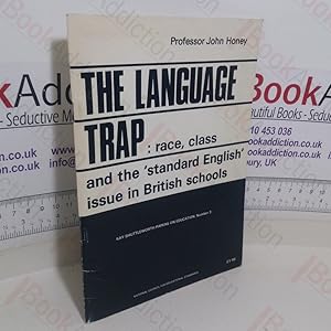 Imagen del vendedor de The Language Trap: Race, Class, and the Standard English issues in British Schools (Kay-Shuttleworth Papers on Education, Number 3) a la venta por BookAddiction (ibooknet member)