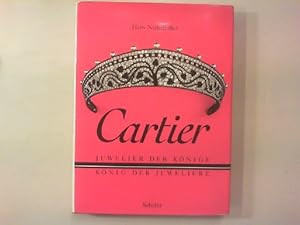 Image du vendeur pour Cartier. Knig der Juweliere, Juwelier der Knige. mis en vente par Antiquariat Matthias Drummer