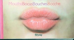 Mouths Bocas Bouches Bocche