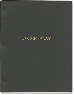 Force Play (Original screenplay for an unproduced film)
