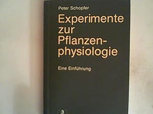 Seller image for Experimente zur Pflanzenphysiologie. Eine Einfhrung for sale by ANTIQUARIAT FRDEBUCH Inh.Michael Simon