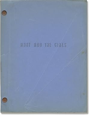 Abby and the Girls (Original screenplay for an unproduced film)