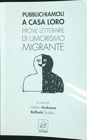 Pubblichiamoli a casa loro. Prove letterarie di umorismo migrante