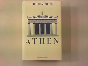 Athen. Ein Neubeginn der Weltgeschichte.