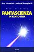 Seller image for Fantascienza in cento film - Roy Menarini for sale by libreria biblos