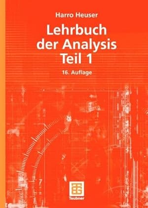 Bild des Verkufers fr Lehrbuch der Analysis. Teil 1 (Mathematische Leitfden) zum Verkauf von Gabis Bcherlager