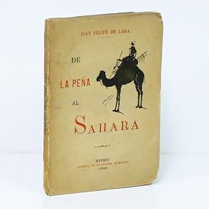 Imagen del vendedor de De la pea al Shara. Apuntes de viaje. (El Tell / El pequeo desierto / El Shara y la frontera de Marruecos). a la venta por Librera Berceo (Libros Antiguos)