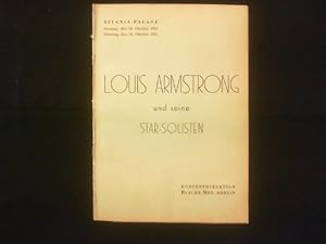 LOUIS ARMSTRONG und seine STAR-SOLISTEN. Titania-Palast, Sonntag, den 12. Oktober 1952 - Dienstag...