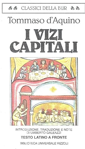 Vizi capitali. (dalle Questioni disputate sul male) Testo latino a fronte