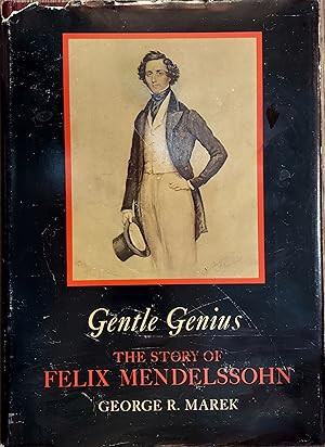 Seller image for Gentle Genius: The Story of Felix Mendelssohn for sale by The Book House, Inc.  - St. Louis