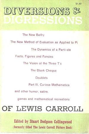 Bild des Verkufers fr Diversions and digressions of Lewis Carroll (formerly titled: The Lewis Carroll Picture Book) zum Verkauf von Messinissa libri