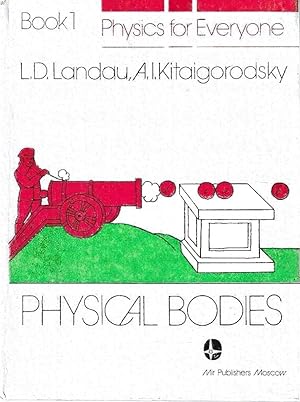 Phisical Bodies (Phisics for Everyone - Book 1)