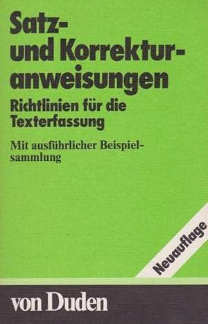 Bild des Verkufers fr Satz- und Korrekturanweisungen. Von Duden. Richtlinien fr die Texterfassung. Mit ausfhrlicher Beispielsammlung. zum Verkauf von La Librera, Iberoamerikan. Buchhandlung