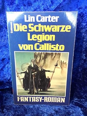 Bild des Verkufers fr Die Schwarze Legion von Callisto. [Aus d. Amerikan. bertr. von Heinz Nagel] / Goldmann-Science-fiction ; 23293; Ein Goldmann-Taschenbuch zum Verkauf von Antiquariat Jochen Mohr -Books and Mohr-