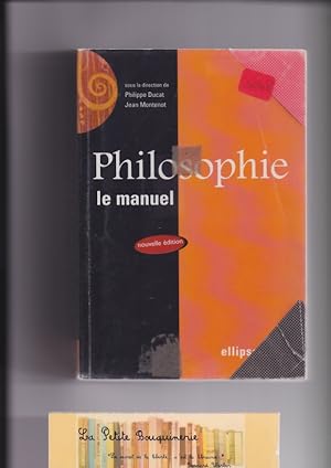 Image du vendeur pour Philosophie, le manuel, Nouvelle dition mis en vente par La Petite Bouquinerie