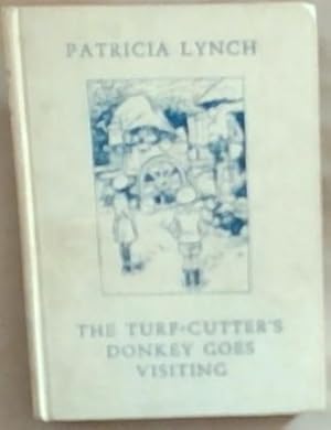 Immagine del venditore per The Turf-Cutter's Donkey Goes Visiting venduto da Chapter 1
