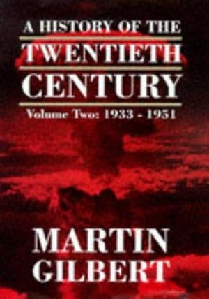 Seller image for A History of the Twentieth Century Vol. 2: 1933 - 1951 for sale by WeBuyBooks 2