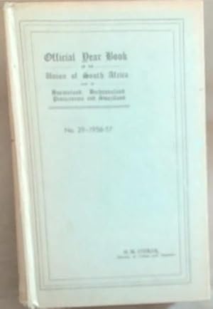 Image du vendeur pour Official Year Book of the Union of South Africa and of Basutoland, Bechuanaland Protectorate and Swaziland. No. 29 - 1956 / 57 mis en vente par Chapter 1